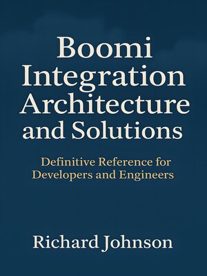 cover image of Boomi Integration Architecture and Solutions
